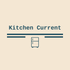 Kitchen Current